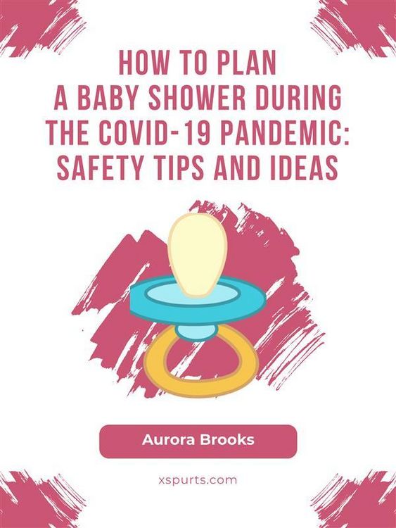 Produktbild: How to Plan a Baby Shower During the COVID-19 Pandemic- Safety Tips and Ideas