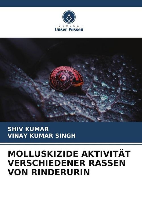 Produktbild: Molluskizide Aktivit&auml;t Verschiedener Rassen von Rinderurin