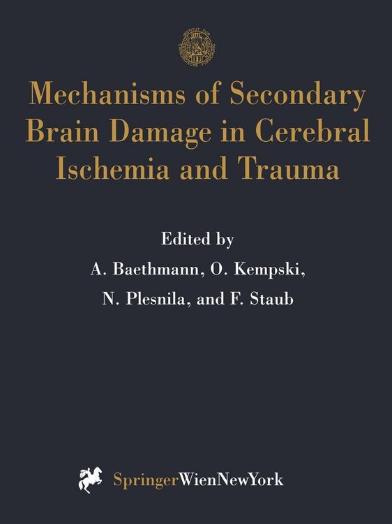 Produktbild: Mechanisms of Secondary Brain Damage in Cerebral Ischemia and Trauma