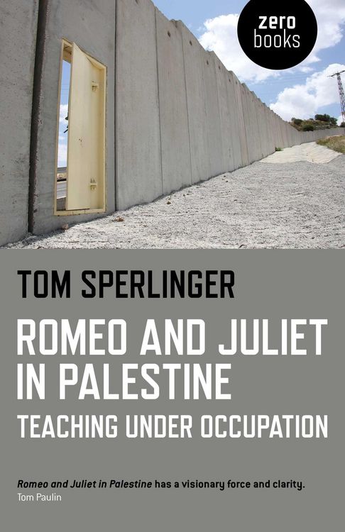 Produktbild: Romeo and Juliet in Palestine - Teaching Under Occupation