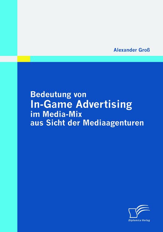 Produktbild: Bedeutung von In-Game Advertising im Media-Mix aus Sicht der Mediaagenturen