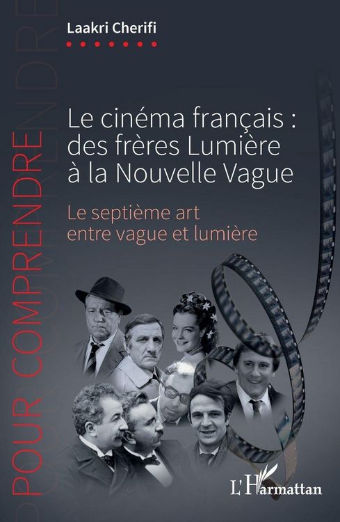 Produktbild: Le cin&eacute;ma fran&ccedil;ais : des fr&egrave;res Lumi&egrave;re &agrave; la Nouvelle Vague