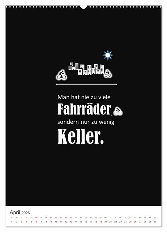Produktbild: Markante, freche Spr&uuml;che rund ums Radfahren (hochwertiger Premium Wandkalender 2026 DIN A2 hoch), Kunstdruck in Hochglanz