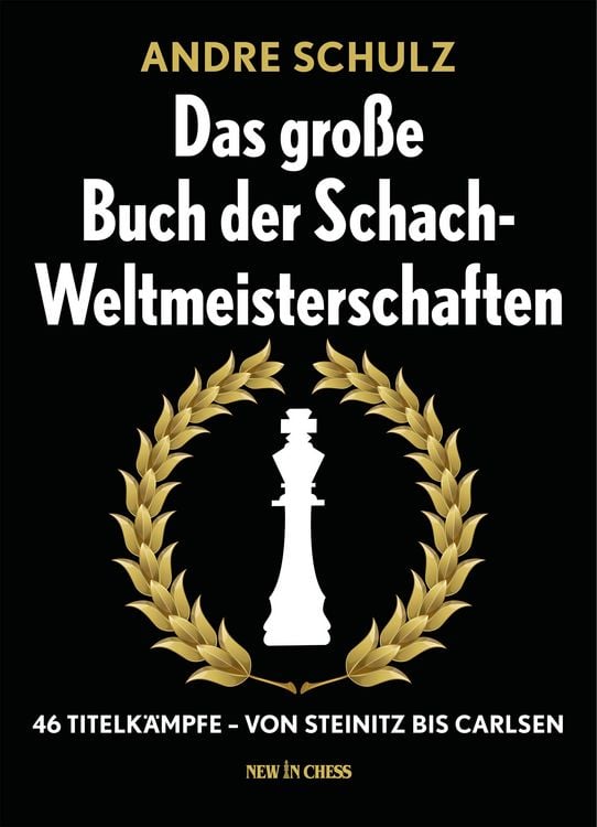 Produktbild: Das gro&szlig;e Buch der Schach-Weltmeisterschaften
