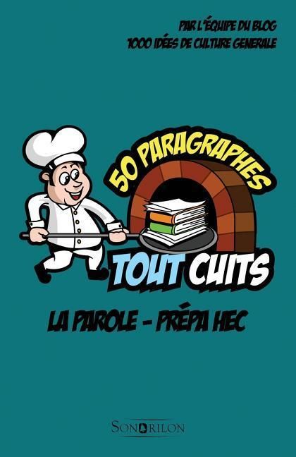 Produktbild: La parole - Pr&eacute;pa HEC: 50 paragraphes tout cuits