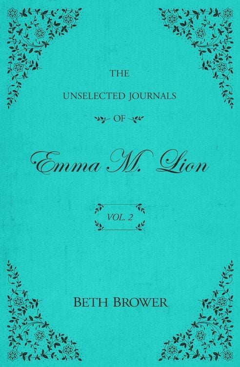 Produktbild: The Unselected Journals of Emma M. Lion