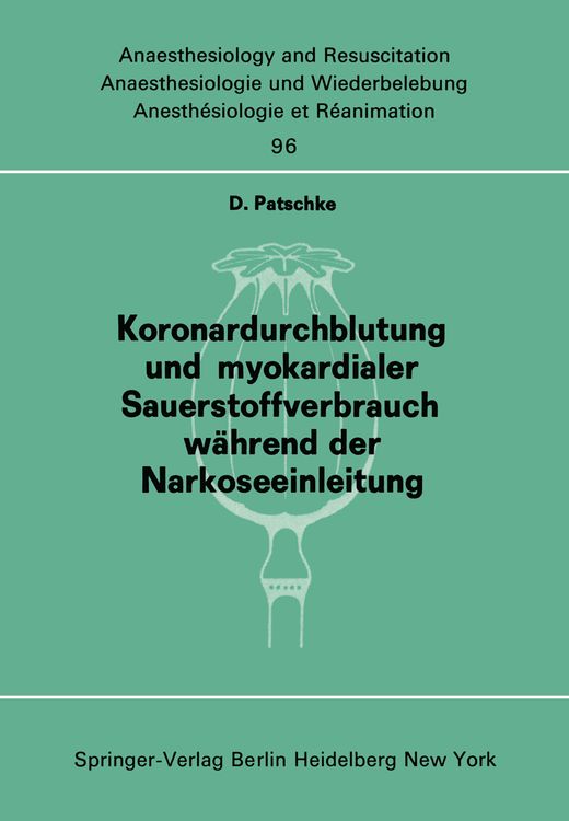 Produktbild: Koronardurchblutung und myokardialer Sauerstoffverbrauch w&auml;hrend der Narkoseeinleitung