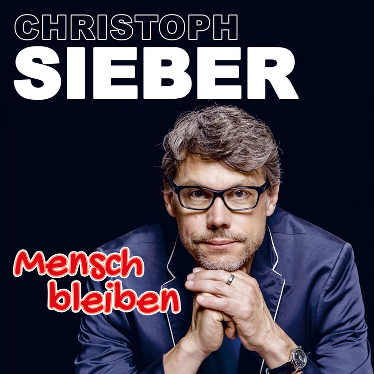 Produktbild: Christoph Sieber, Mensch bleiben