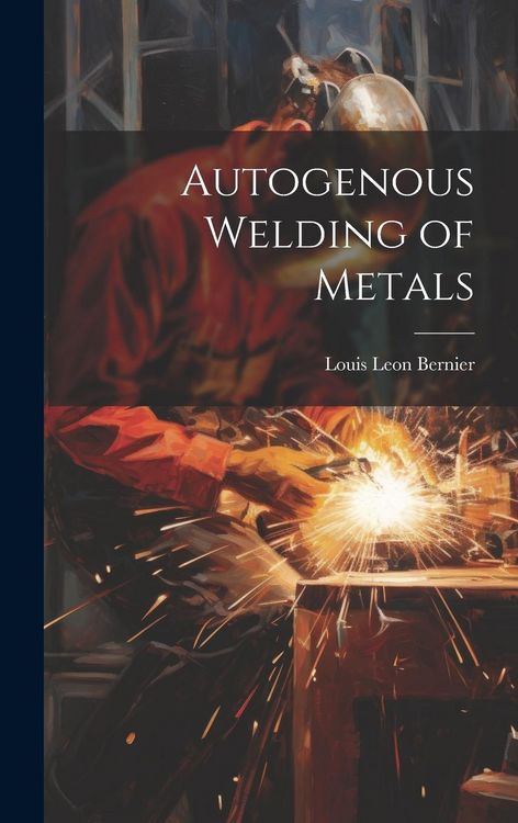 Produktbild: Autogenous Welding of Metals