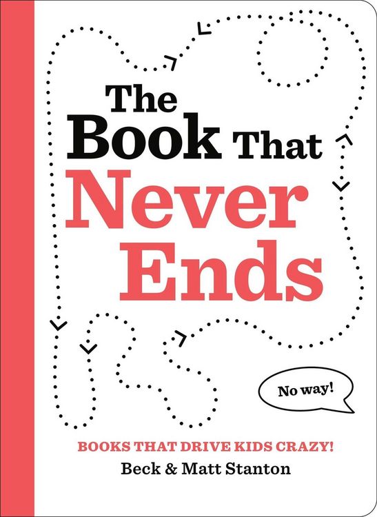 Produktbild: Books That Drive Kids Crazy!: The Book That Never Ends