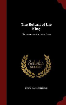 Produktbild: The Return of the King: Discourses on the Latter Days