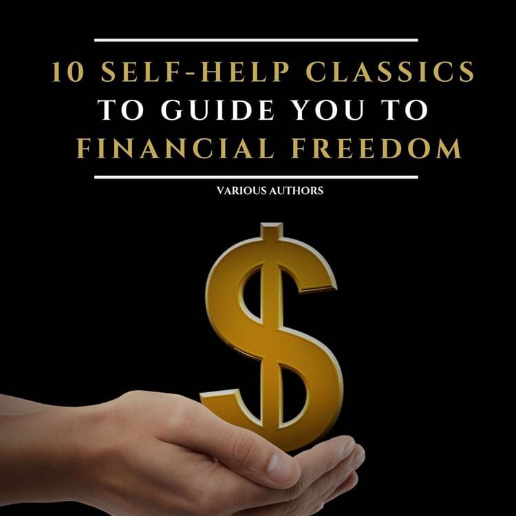 Produktbild: 10 Self-Help Classics to Guide You to Financial Freedom Vol: 1