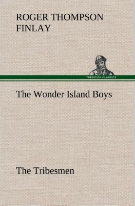 Produktbild: The Wonder Island Boys: The Tribesmen