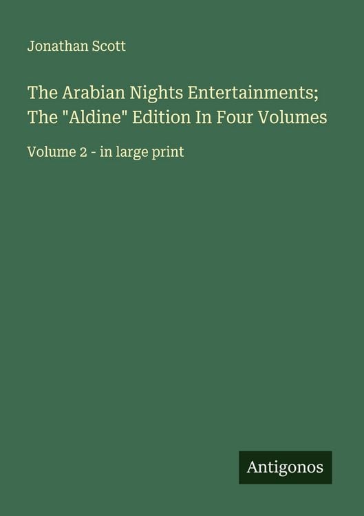 Produktbild: The Arabian Nights Entertainments; The "Aldine" Edition In Four Volumes