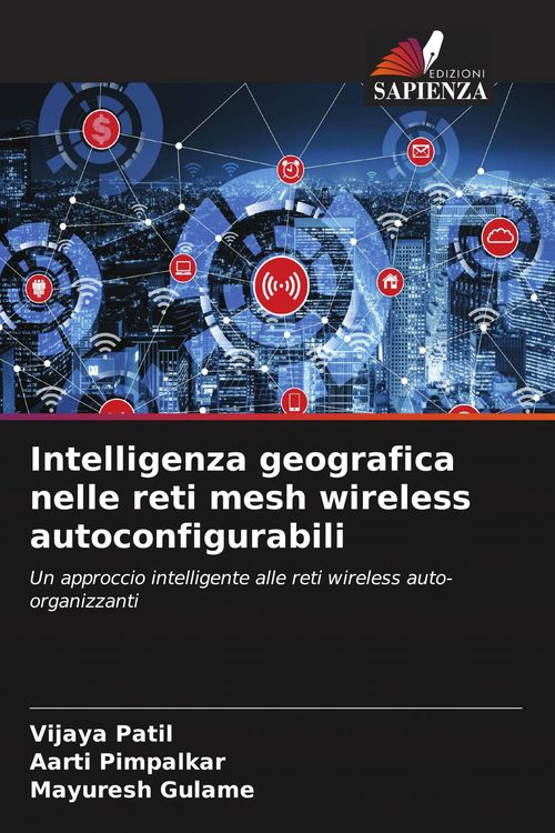 Produktbild: Intelligenza geografica nelle reti mesh wireless autoconfigurabili