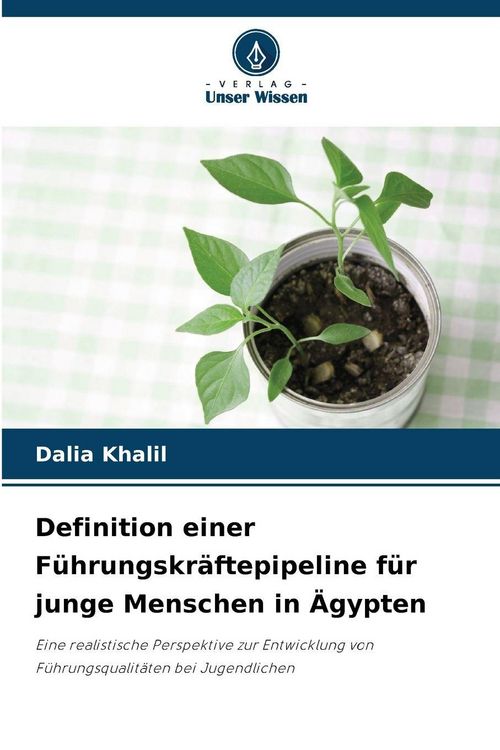 Produktbild: Definition einer F&uuml;hrungskr&auml;ftepipeline f&uuml;r junge Menschen in &Auml;gypten