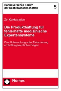 Produktbild: Die Produkthaftung f&uuml;r fehlerhafte medizinische Expertensysteme