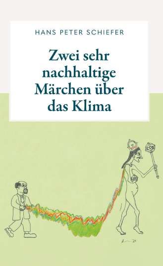 Produktbild: Zwei sehr nachhaltige M&auml;rchen &uuml;ber das Klima