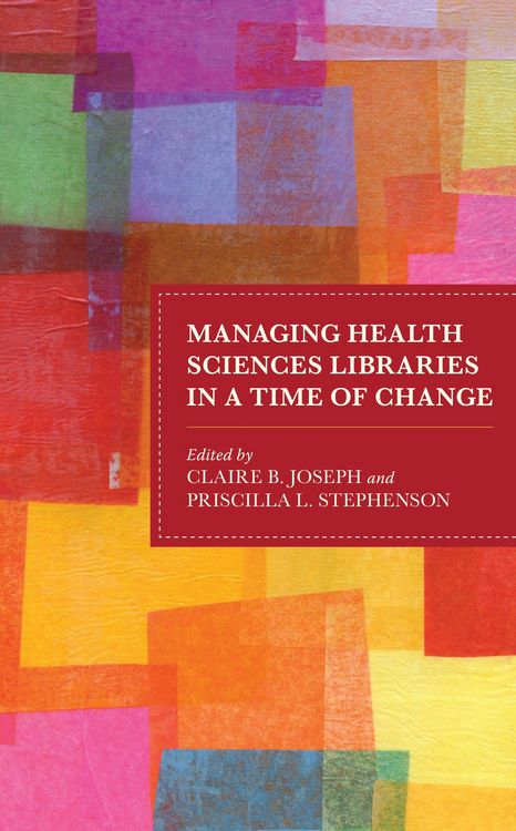 Produktbild: Managing Health Sciences Libraries in a Time of Change
