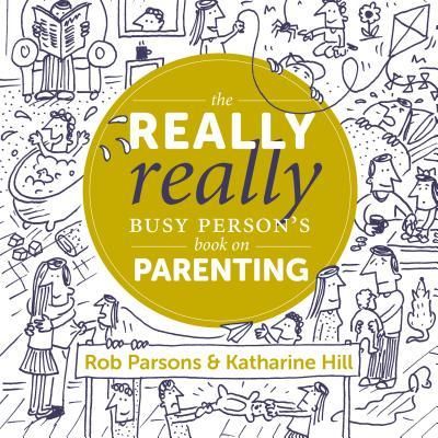 Produktbild: The Really Really Busy Person's Book on Parenting