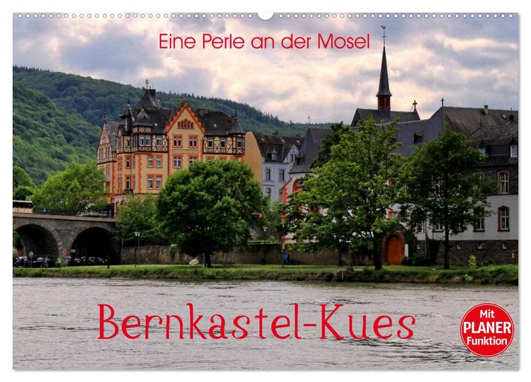 Produktbild: Eine Perle an der Mosel &ndash; Bernkastel-Kues (Wandkalender 2026 DIN A2 quer), CALVENDO Monatskalender