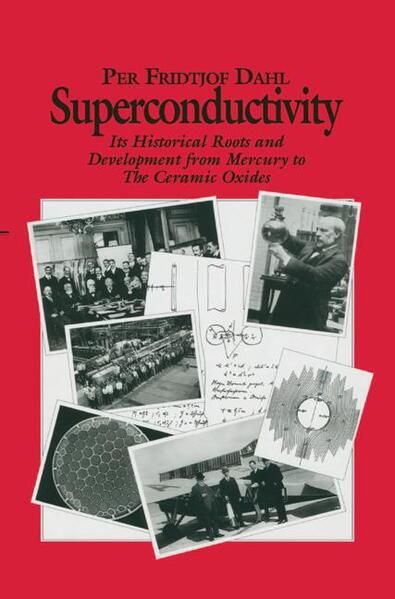 Produktbild: Superconductivity: Its Historical Roots and Development from Mercury to the Ceramic Oxides