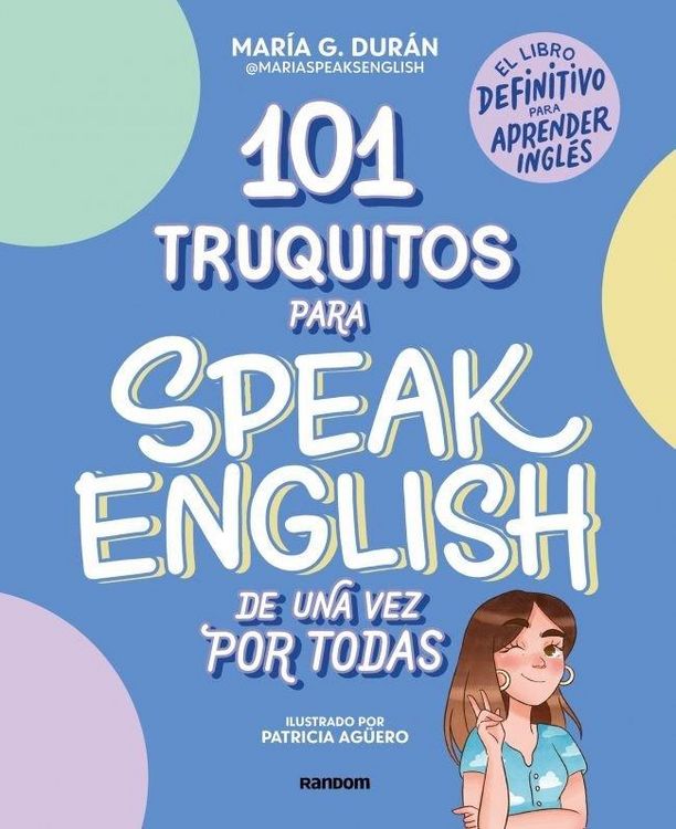 Produktbild: 101 Truquitos Para Speak English de Una Vez Por Todas: El Libro Definitivo Para Aprender Ingl&eacute;s / 101 Little Tricks for Speaking English Once and for All