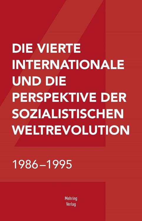 Produktbild: Die Vierte Internationale und die Perspektive der sozialistischen Weltrevolution