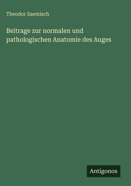 Produktbild: Beitrage zur normalen und pathologischen Anatomie des Auges