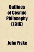 Produktbild: Outlines of Cosmic Philosophy (Volume 1); Based on the Doctrine of Evolution, with Criticisms on the Positive Philosophy