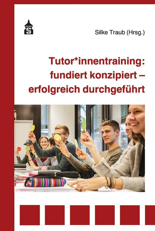 Produktbild: Tutor*innentraining: fundiert konzipiert - erfolgreich durchgef&uuml;hrt