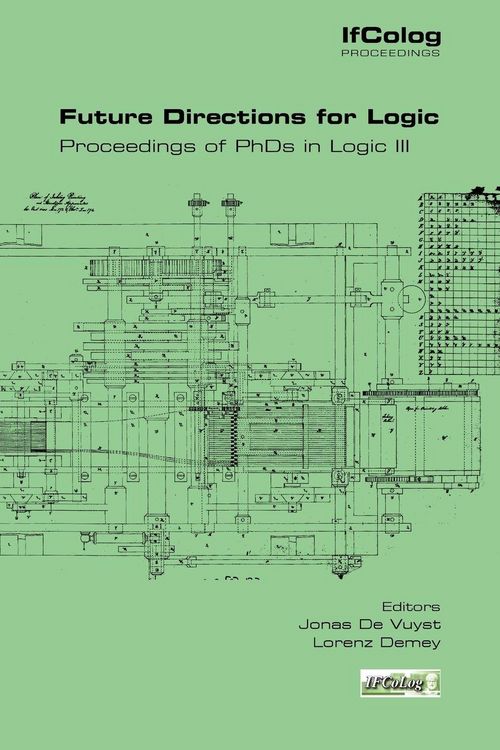 Produktbild: Future Directions for Logic. Proceedings of PhDs in Logic III