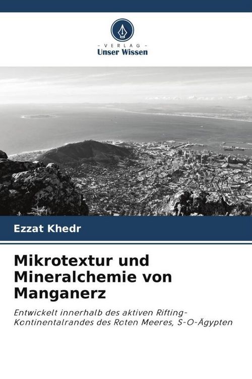 Produktbild: Mikrotextur und Mineralchemie von Manganerz