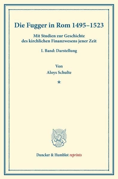 Produktbild: Die Fugger in Rom 1495&ndash;1523.
