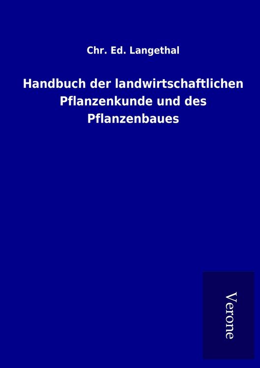 Produktbild: Handbuch der landwirtschaftlichen Pflanzenkunde und des Pflanzenbaues