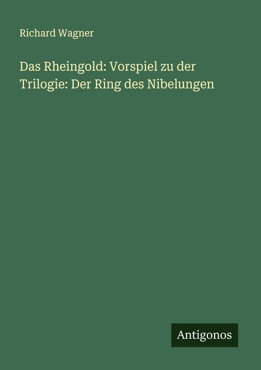 Produktbild: Das Rheingold: Vorspiel zu der Trilogie: Der Ring des Nibelungen