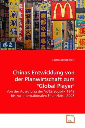 Produktbild: K&ouml;llesberger, S: Chinas Entwicklung von der Planwirtschaft z
