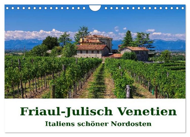 Produktbild: Friaul-Julisch Venetien - Italiens sch&ouml;ner Nordosten (Wandkalender 2026 DIN A4 quer), CALVENDO Monatskalender