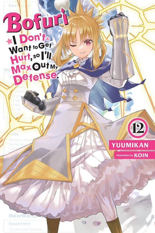 Produktbild: Bofuri: I Don't Want to Get Hurt, So I'll Max Out My Defense., Vol. 12 (Light Novel)