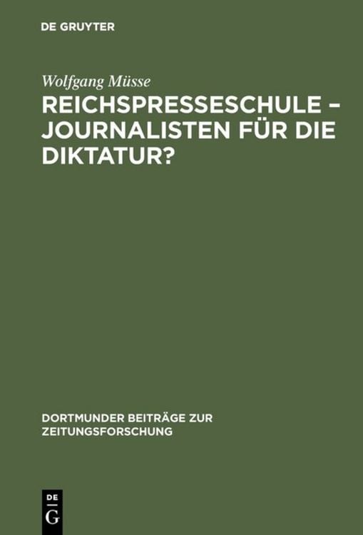 Produktbild: Reichspresseschule &ndash; Journalisten f&uuml;r die Diktatur?