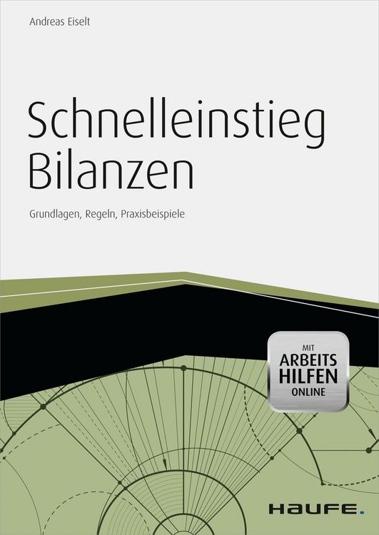 Produktbild: Schnelleinstieg Bilanzen - inkl. Arbeitshilfen online