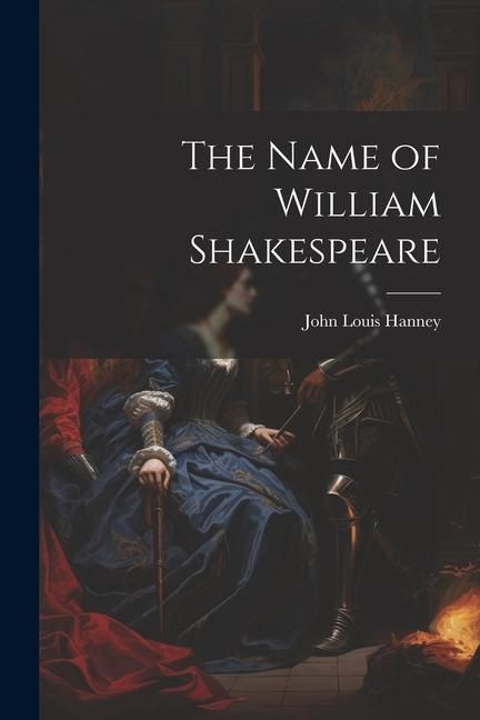 Produktbild: The Name of William Shakespeare