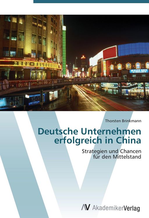 Produktbild: Deutsche Unternehmen erfolgreich in China