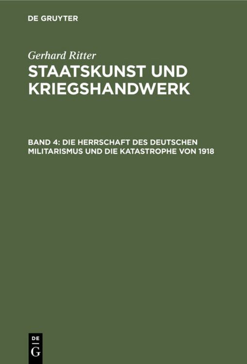 Produktbild: Die Herrschaft des deutschen Militarismus und die Katastrophe von 1918