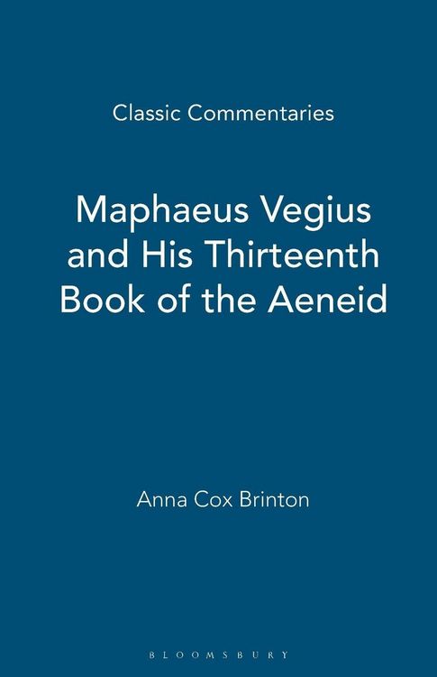 Produktbild: Maphaeus Vegius and His Thirteenth Book of the Aeneid