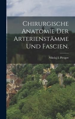 Produktbild: Chirurgische Anatomie der Arterienst&auml;mme und Fascien.