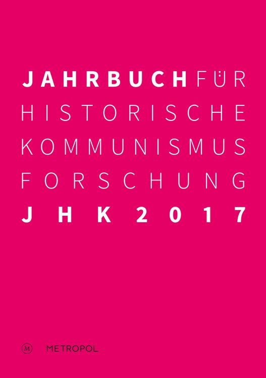 Produktbild: Jahrbuch f&uuml;r Historische Kommunismusforschung 2017