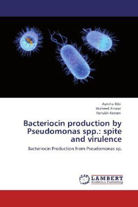 Produktbild: Bibi, A: Bacteriocin production by Pseudomonas spp.: spite a