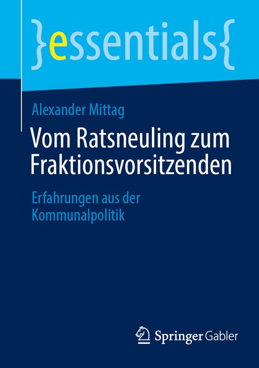 Produktbild: Vom Ratsneuling zum Fraktionsvorsitzenden