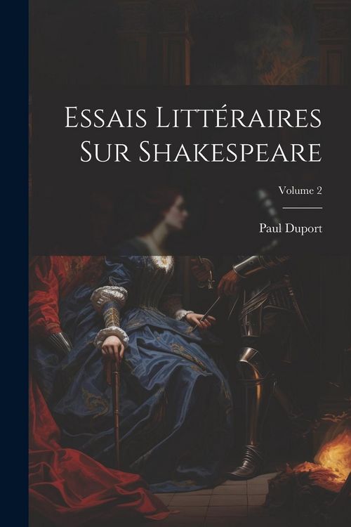 Produktbild: Essais Litt&eacute;raires Sur Shakespeare; Volume 2